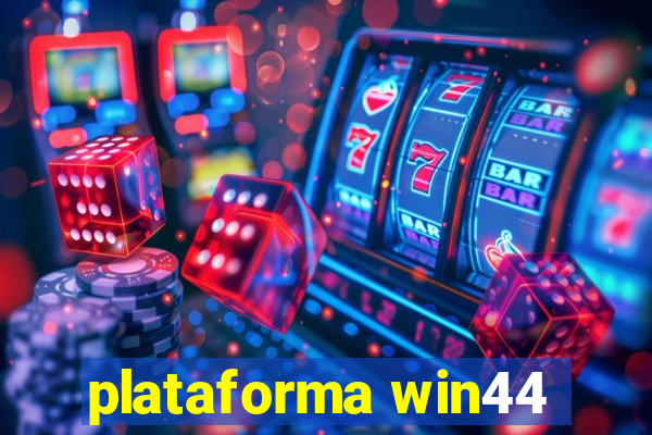 plataforma win44